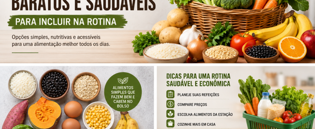 20 Alimentos Baratos e Saudáveis para Incluir na Rotina Hoje